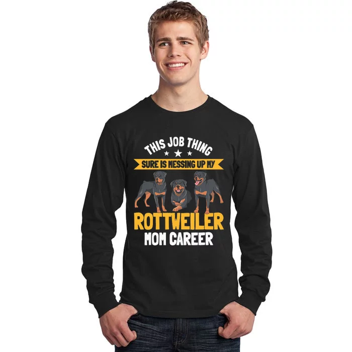 Rottweiler Mom Dog Owner Breeders Fur Parent Mother's Day Tall Long Sleeve T-Shirt