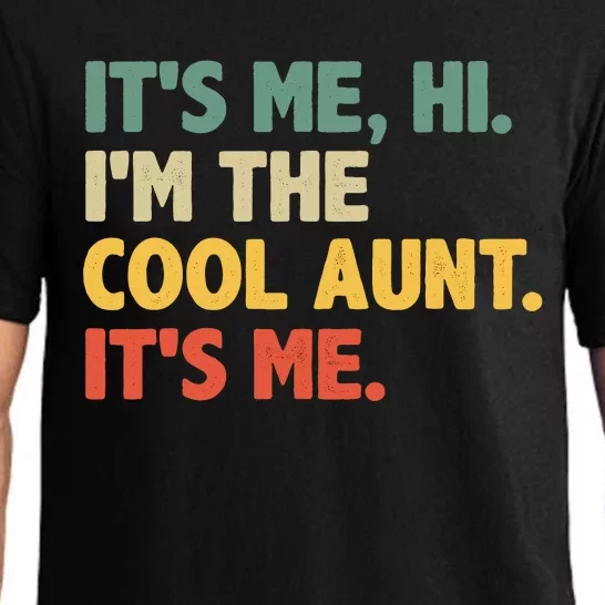 Retro Mothers Day ItS Me Hi IM The Cool Aunt ItS Me Pajama Set