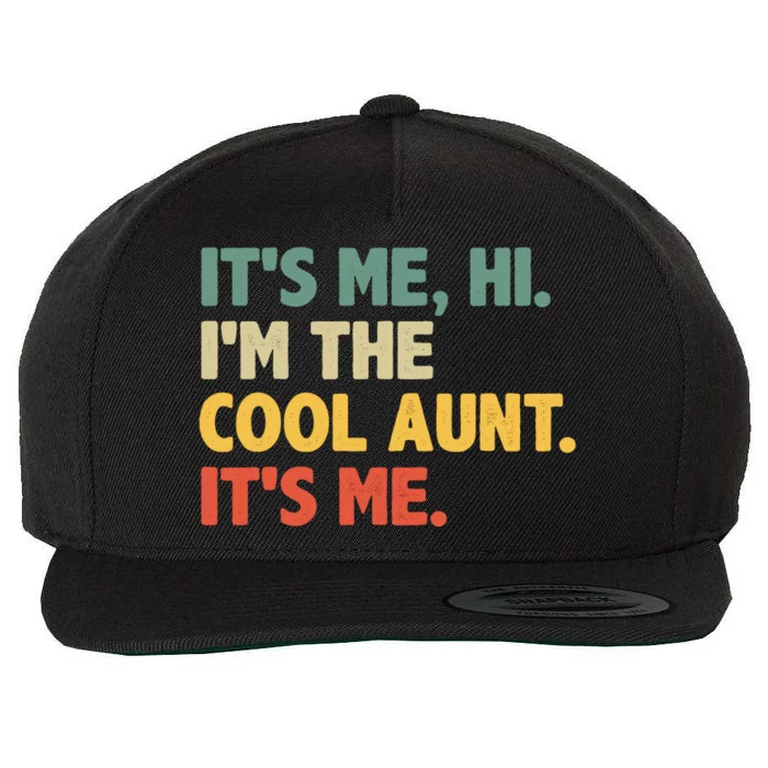 Retro Mothers Day ItS Me Hi IM The Cool Aunt ItS Me Wool Snapback Cap