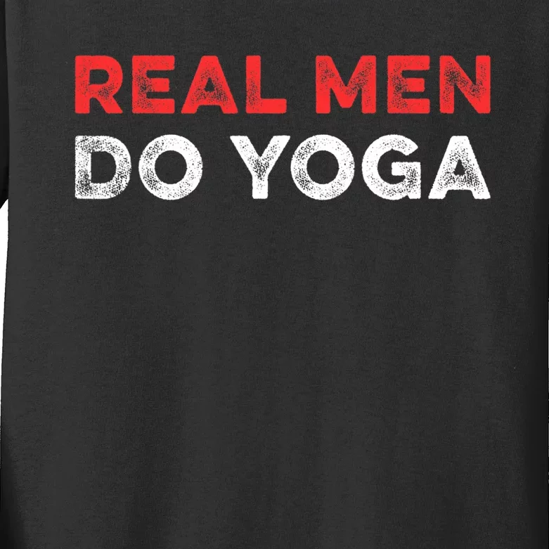 Real Men Do Yoga Spiritual Meditation Instructor Buddhist Kids Long Sleeve Shirt