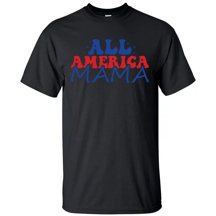 All America Mama Tall T-Shirt