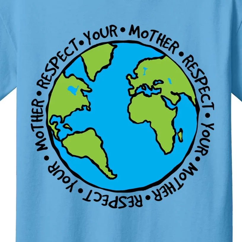 Respect Mother Earth Lover Environtalist Earth Day Cool Gift Kids T-Shirt