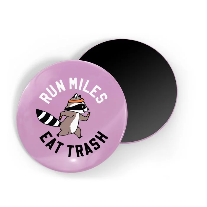 Run Miles Eat Trash Magnet