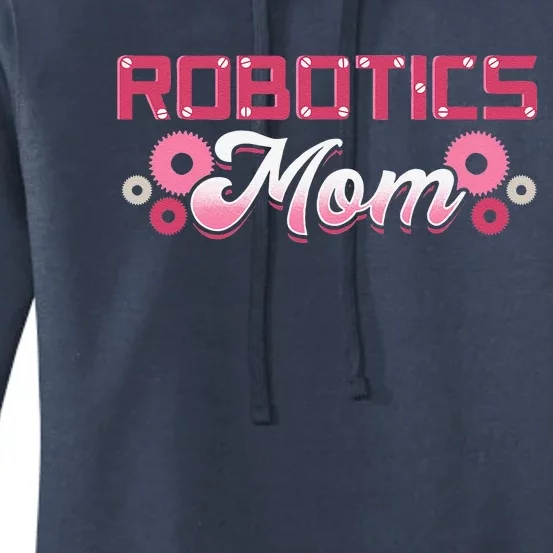 Robotics Mom Engineer Robot Science Roboticist Mother's Day Women's Pullover Hoodie