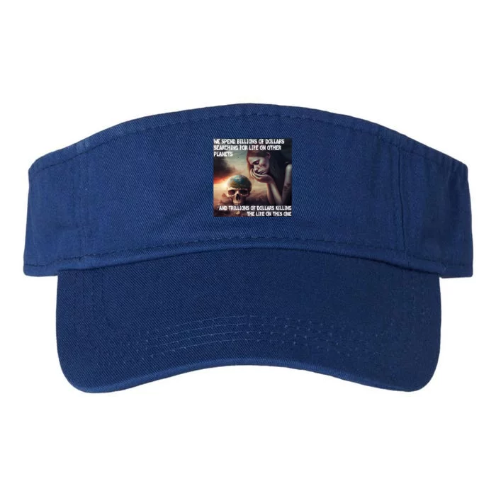 Respect Mother Earth Our Planet To Live Gift Valucap Bio-Washed Visor