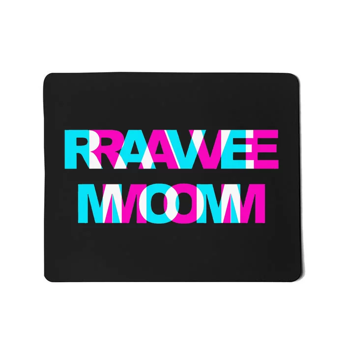 Rave Mom Edm Music Festival Mother Optical Illusion Trippy Mousepad