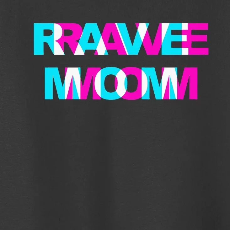 Rave Mom Edm Music Festival Mother Optical Illusion Trippy Toddler T-Shirt