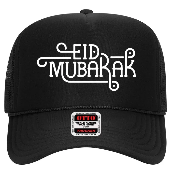 Ramadan Mubarak Eid Mubarak Gift For High Crown Mesh Trucker Hat