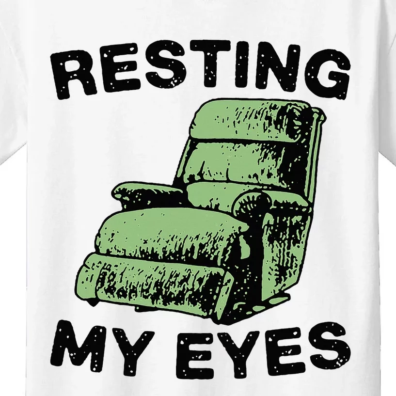 Resting My Eyes In Comfort Chair Sofa Relaxation Kids T-Shirt