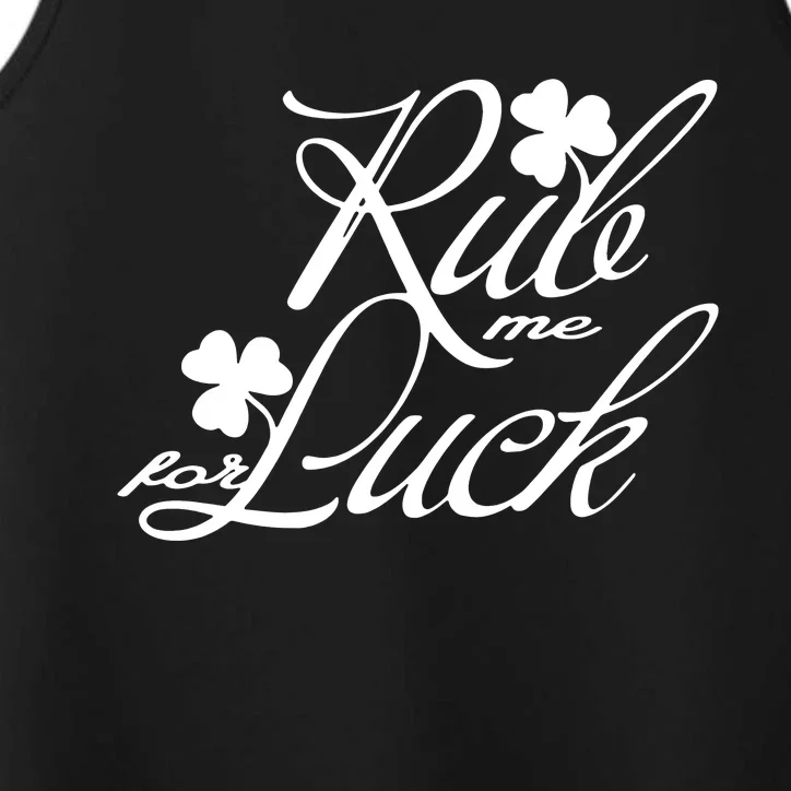 Rub Me For Luck Performance Tank