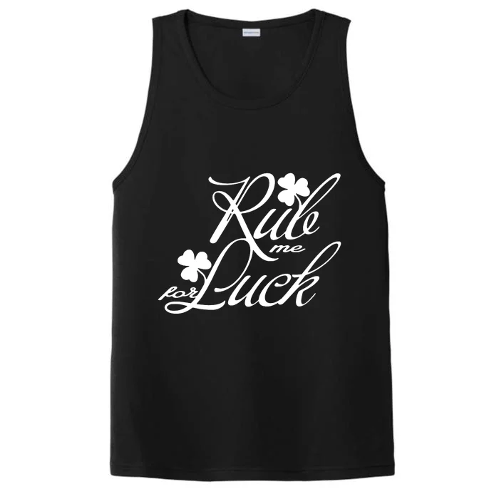 Rub Me For Luck Performance Tank