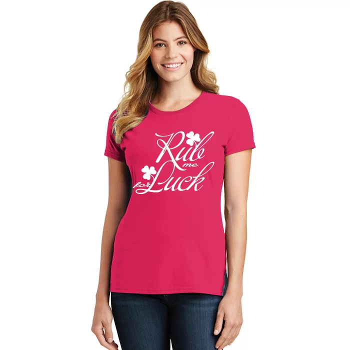 Rub Me For Luck Women's T-Shirt