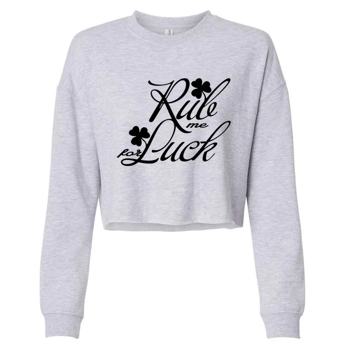 Rub Me For Luck Cropped Pullover Crew