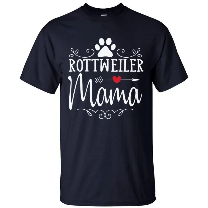 Rottweiler Mama Funny Rottweiler Lover Tall T-Shirt