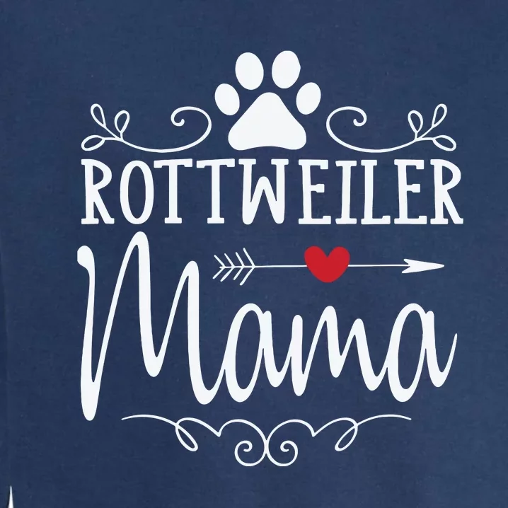 Rottweiler Mama Funny Rottweiler Lover Garment-Dyed Sweatshirt