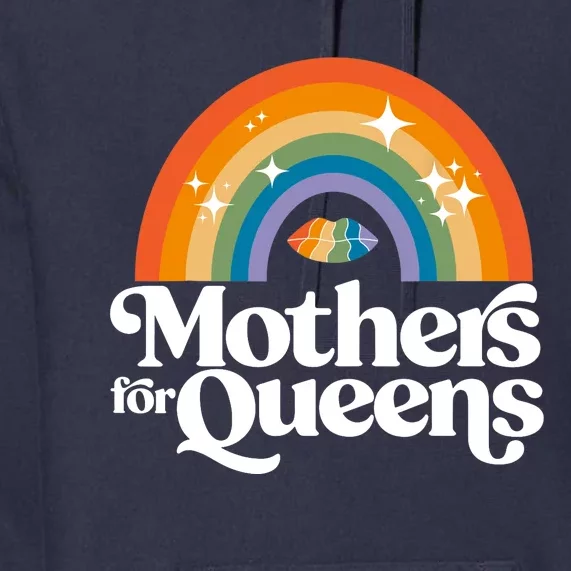 Rainbow Mothers For Queens Support Drag Is Not A Crime Premium Hoodie