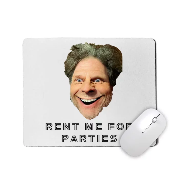 Rent Me For Parties Mousepad