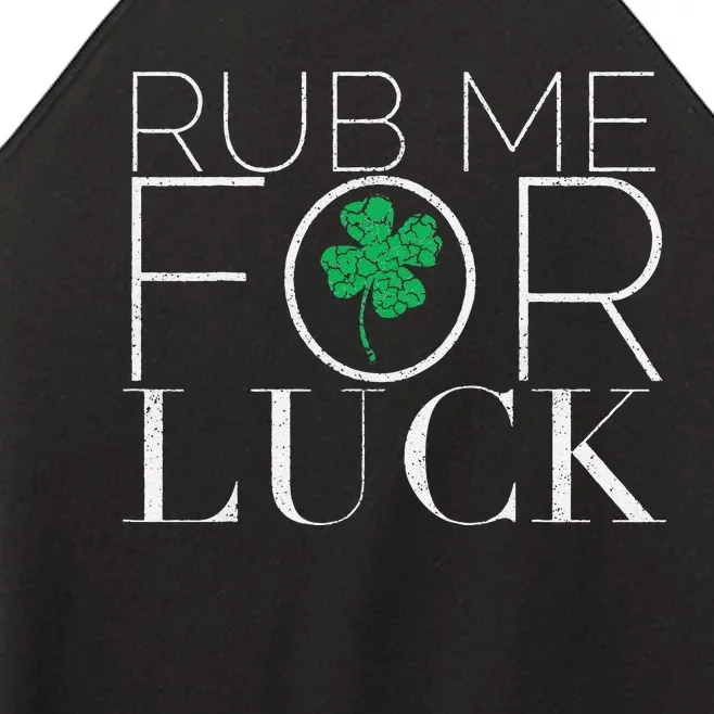 Rub Me For Luck Saint Patrick's Day Parade Women’s Perfect Tri Rocker Tank