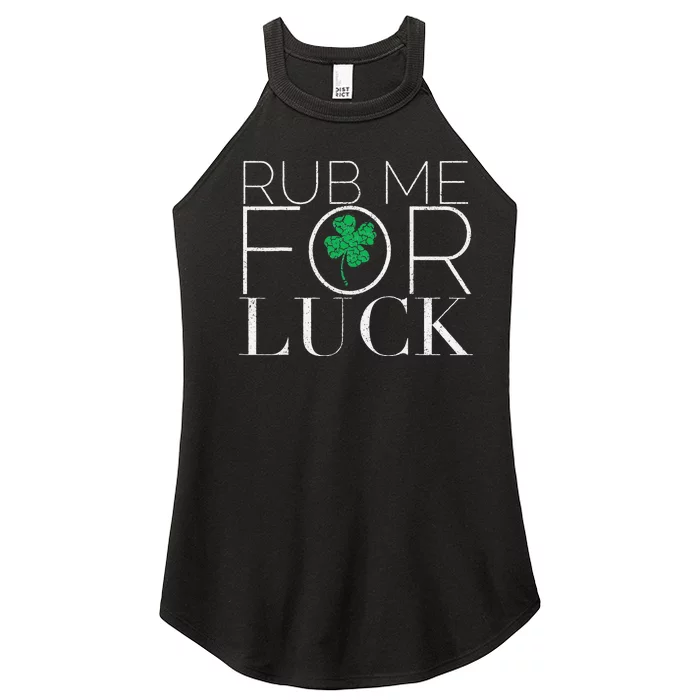 Rub Me For Luck Saint Patrick's Day Parade Women’s Perfect Tri Rocker Tank