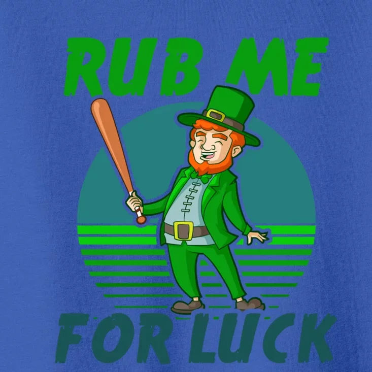 Rub Me For Luck Design St Patricks Baseball Cute Gift Toddler T-Shirt