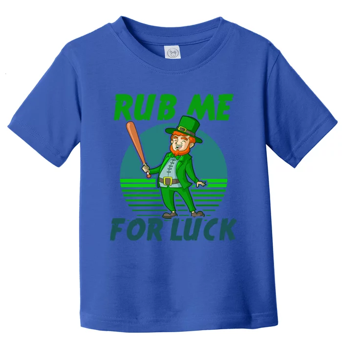 Rub Me For Luck Design St Patricks Baseball Cute Gift Toddler T-Shirt