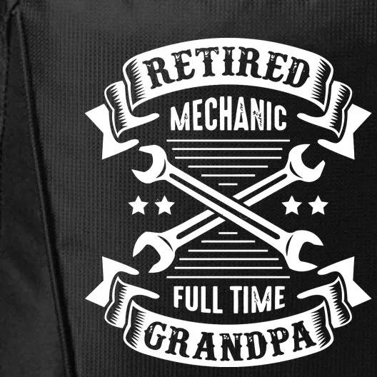 Retired Mechanic Full Time Grandpa City Backpack