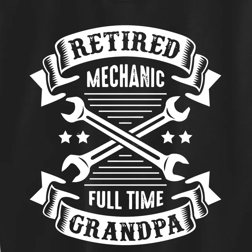 Retired Mechanic Full Time Grandpa Kids Sweatshirt