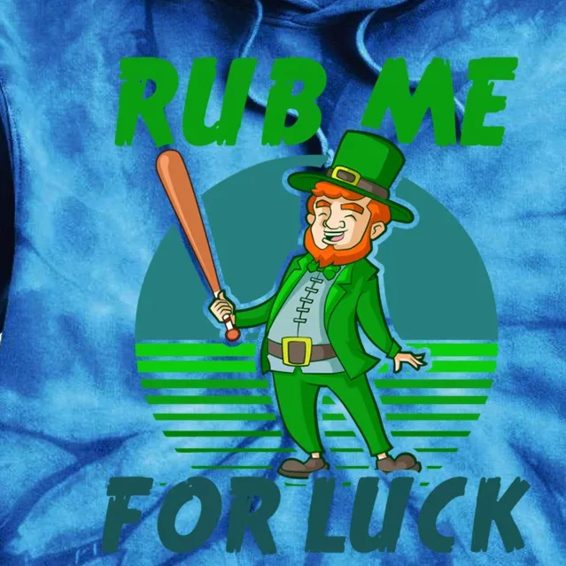 Rub Me For Luck Design St Patricks Baseball Cute Gift Tie Dye Hoodie