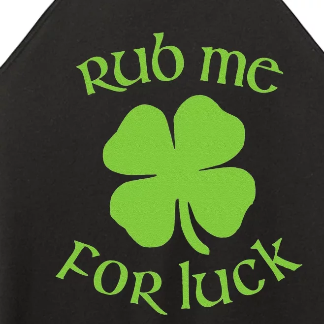 RUB ME FOR LUCK Funny St. Patrick's Day Women’s Perfect Tri Rocker Tank