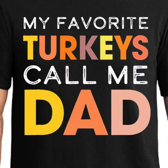 Retro My Favorite Turkeys Call Me Dad Thanksgiving Father Pajama Set