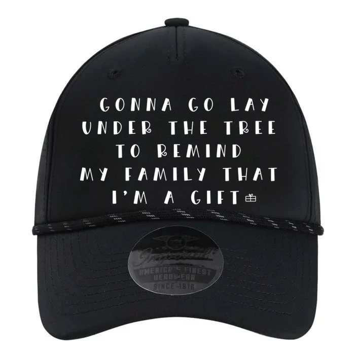 Remind My Family That IM A Gift Funny Christmas Meaningful Gift Performance The Dyno Cap