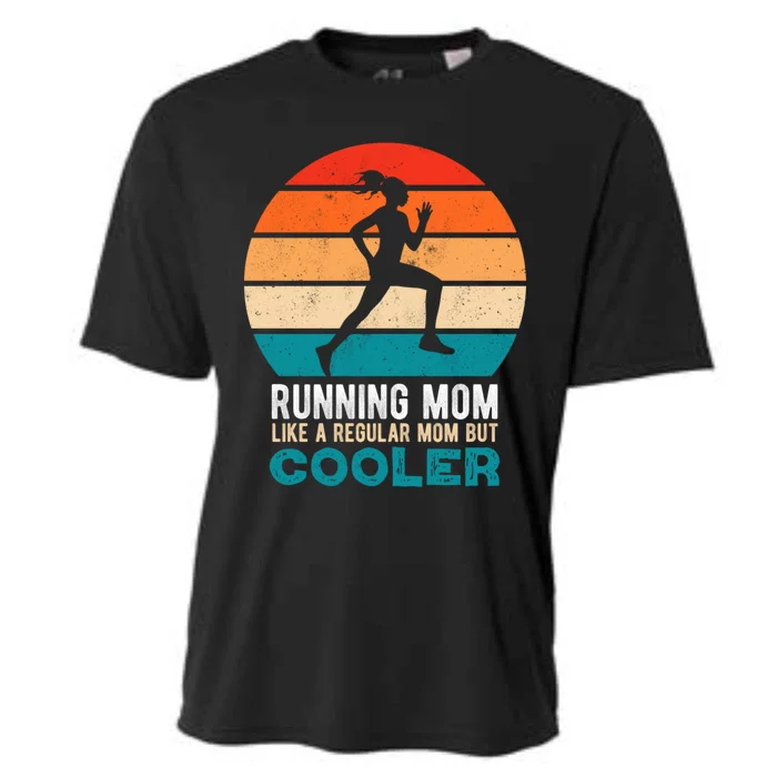 Running Mom Funny Marathon Runner Mother's Day Gift Cooling Performance Crew T-Shirt