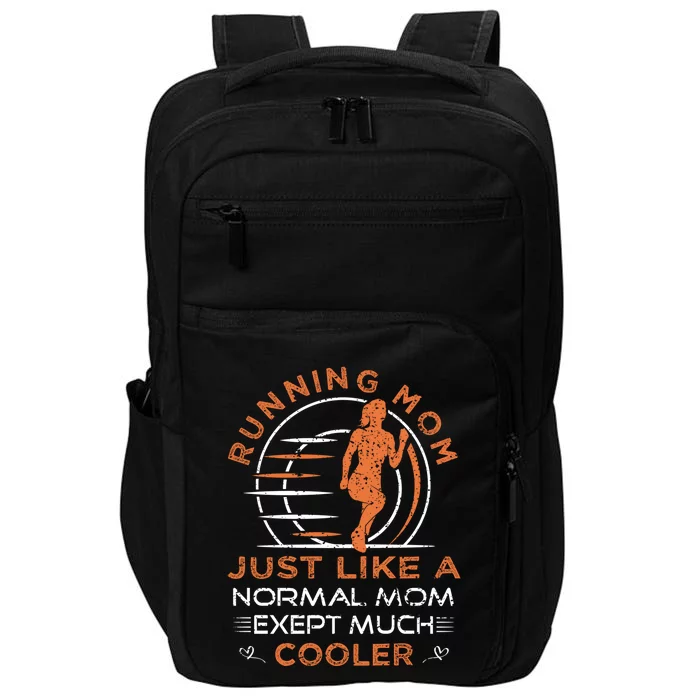 Running Mom Funny Marathon Saying For Track Runners Gift Impact Tech Backpack