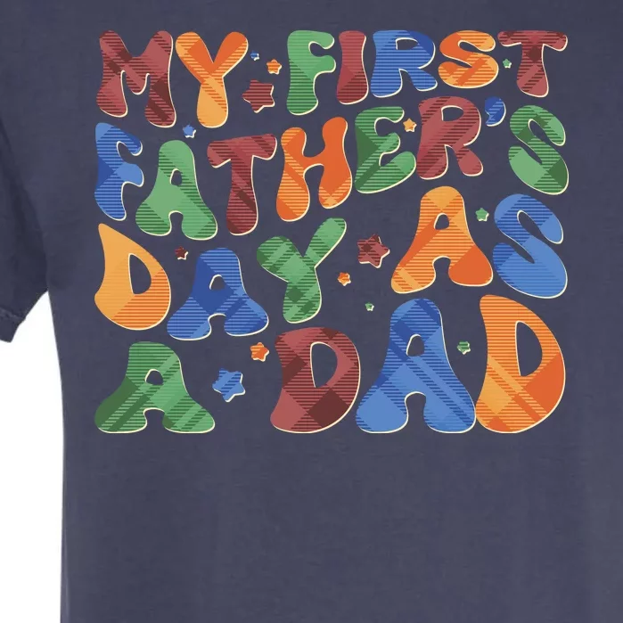 Retro My First Fathers Day As A Dad Garment-Dyed Heavyweight T-Shirt