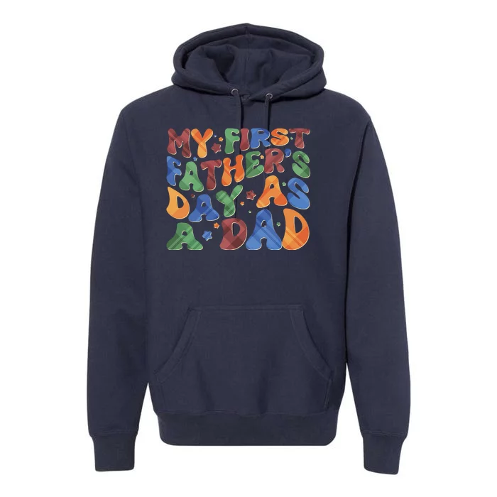 Retro My First Fathers Day As A Dad Premium Hoodie