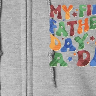 Retro My First Fathers Day As A Dad Full Zip Hoodie