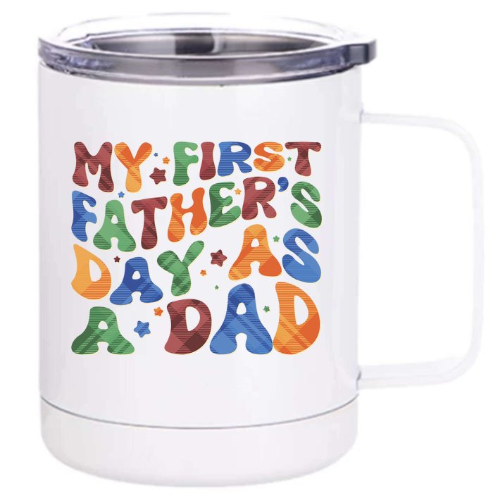 Retro My First Fathers Day As A Dad Front & Back 12oz Stainless Steel Tumbler Cup