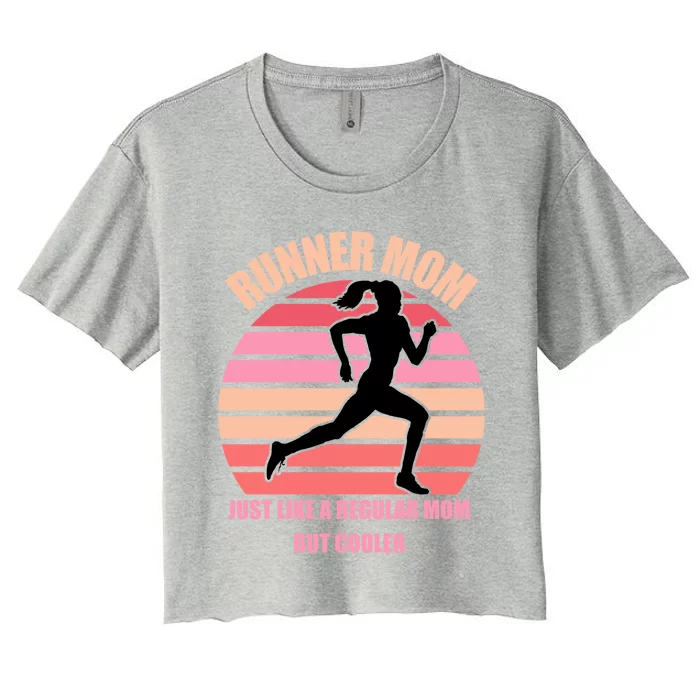 Runner Mom Funny Marathon Running Jogging Mothers Day Gift Women's Crop Top Tee