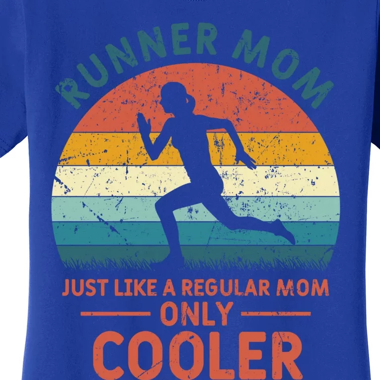 Runner Mom Funny Marathon Running Jogging Mother's Day Meaningful Gift Women's T-Shirt