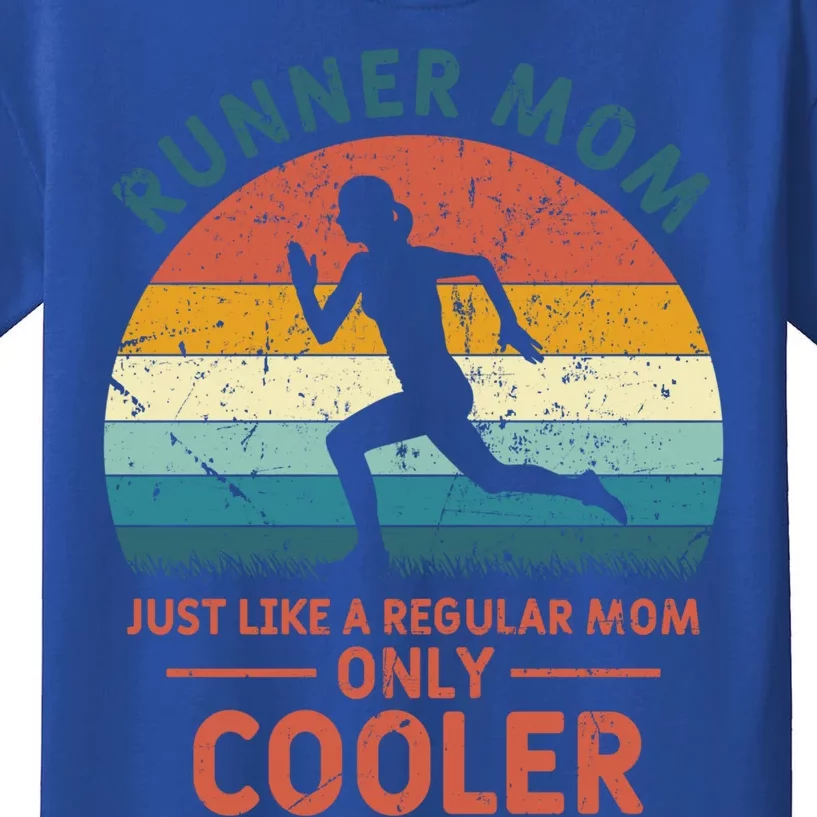 Runner Mom Funny Marathon Running Jogging Mother's Day Meaningful Gift Kids T-Shirt