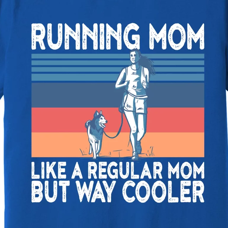 Runner Mom Funny Marathon Running Jogging Gift Premium T-Shirt