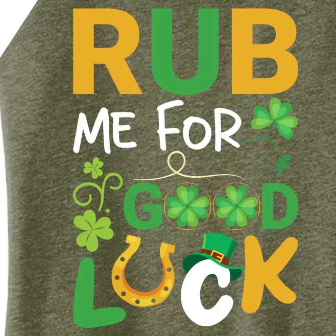 Rub Me For Good Day St Patricks Day Women’s Perfect Tri Rocker Tank