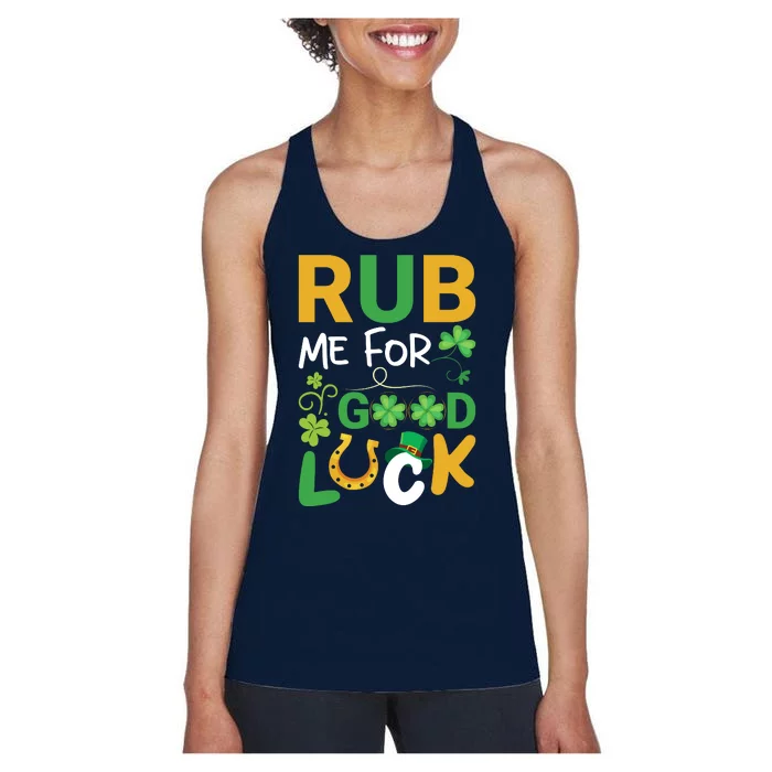 Rub Me For Good Day St Patricks Day Women's Racerback Tank