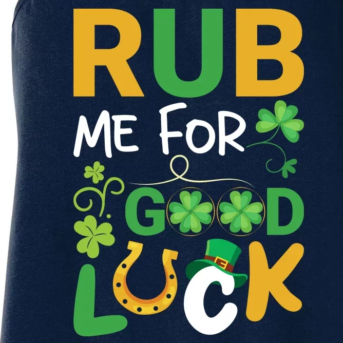 Rub Me For Good Day St Patricks Day Women's Racerback Tank