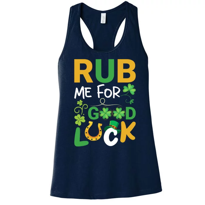 Rub Me For Good Day St Patricks Day Women's Racerback Tank