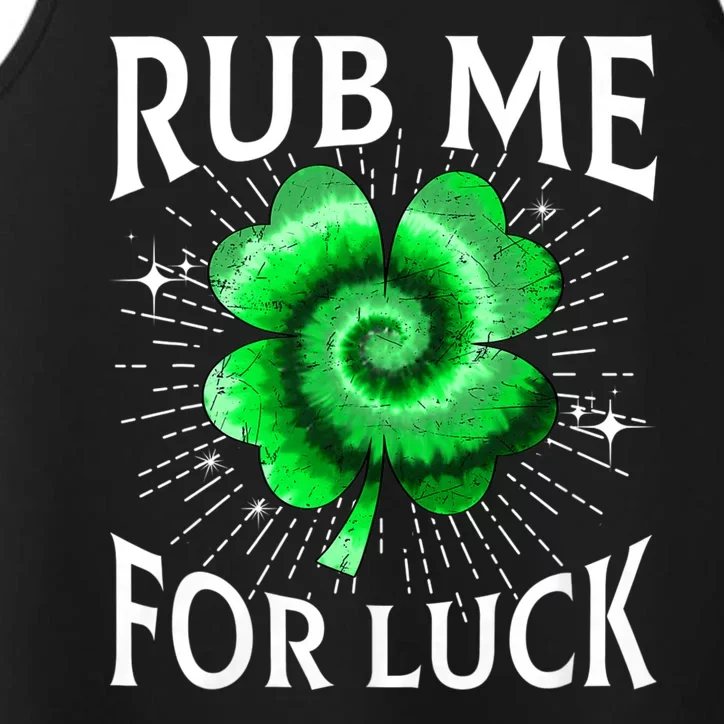 Rub Me For Luck St Patricks Day Lucky Irish Shamrock Tie Dye Performance Tank