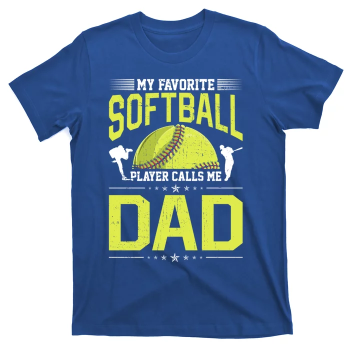 Retro My Favorite Softball Player Calls Me Dad Softball Funny Gift T-Shirt