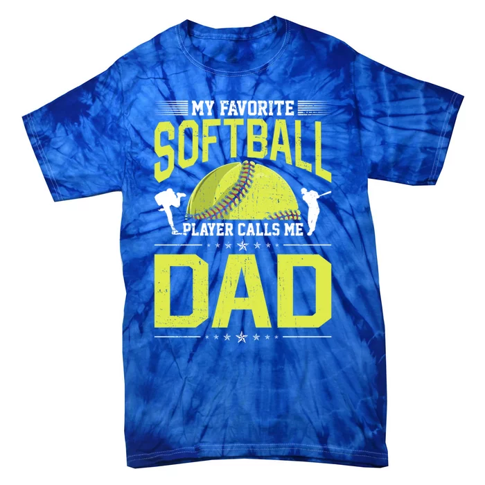 Retro My Favorite Softball Player Calls Me Dad Softball Funny Gift Tie-Dye T-Shirt