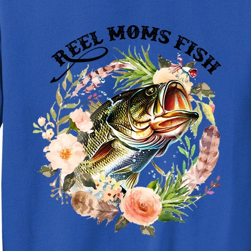 Reel Moms Fish Funny Gift Fishing Lovers Flower Tee Gift Sweatshirt