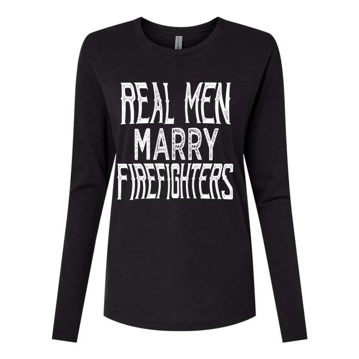 Real Marry Firefighters Meaningful Gift Womens Cotton Relaxed Long Sleeve T-Shirt